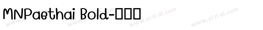 MNPaethai Bold字体转换